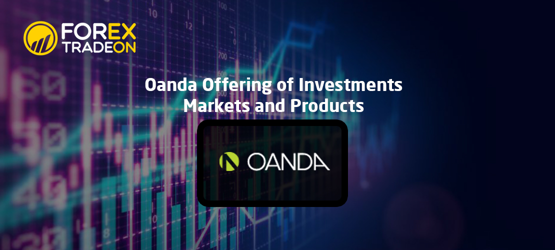 Oanda Offering of Investments | Markets and Products