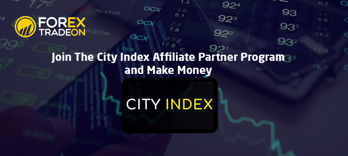 Join The City Index Affiliate Partner Program and Make Money