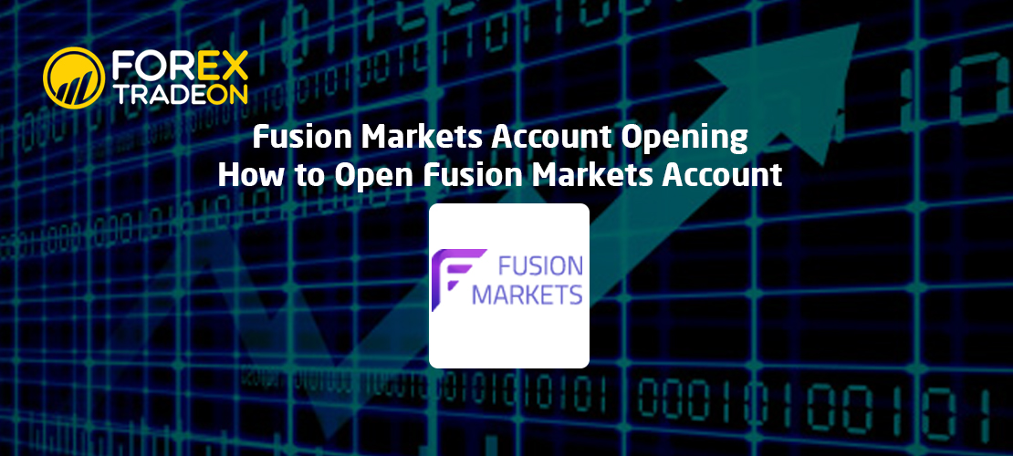 Fusion Markets Account Opening | How to Open Fusion Markets Account