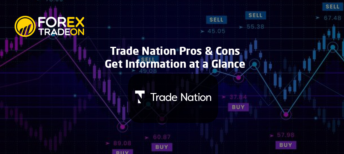 Trade Nation Pros &#038; Cons | Get Information at a Glance