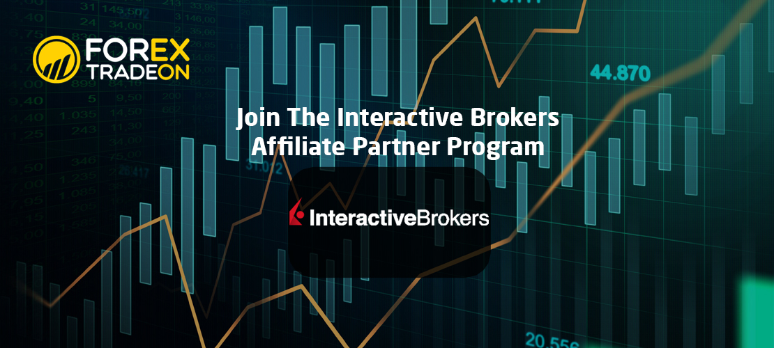 Join The Interactive Brokers Affiliate Partner Program