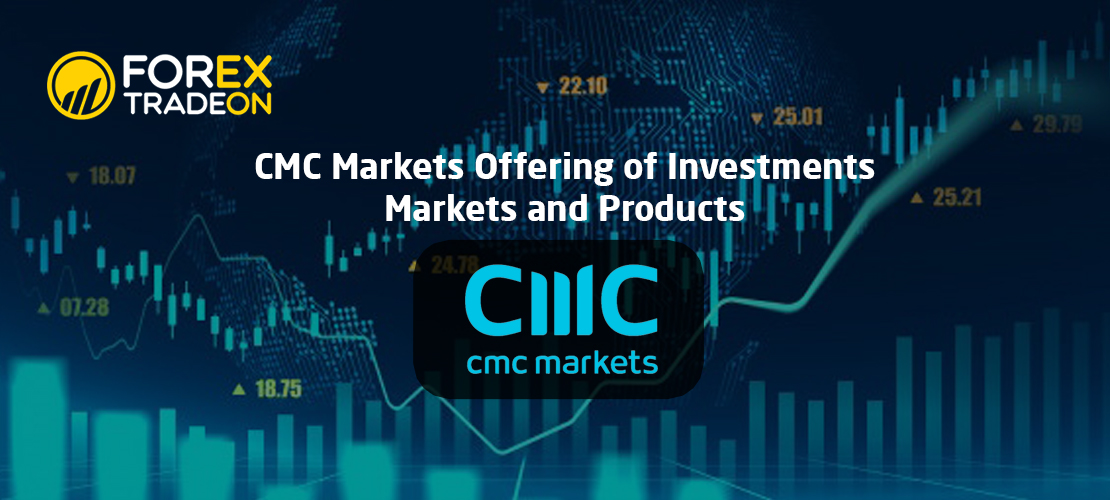 CMC Markets Offering of Investments | Markets and Products