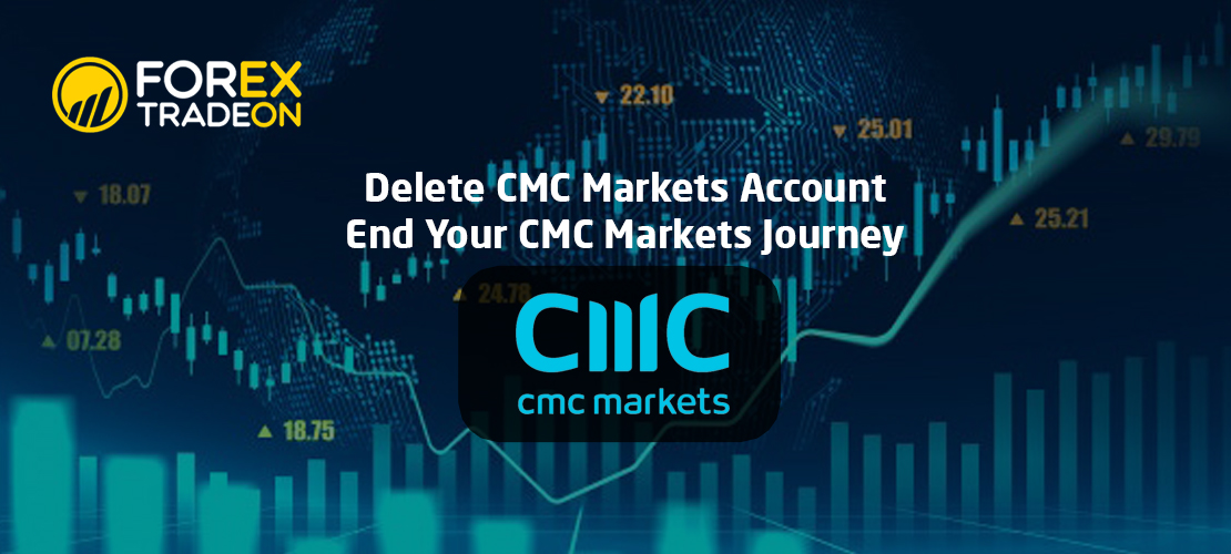 Delete CMC Markets Account | End Your CMC Markets Journey