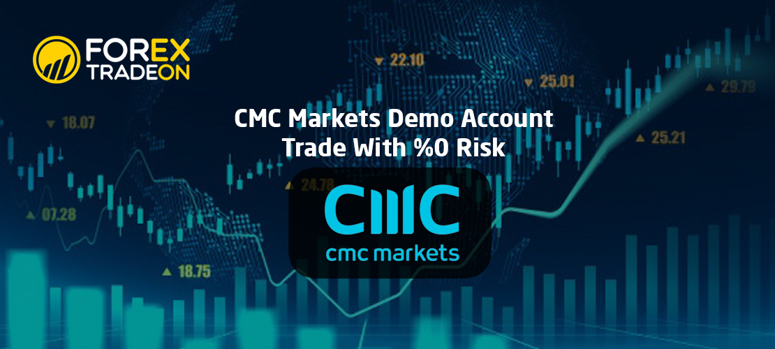 CMC Markets Demo Account | Trade With %0 Risk