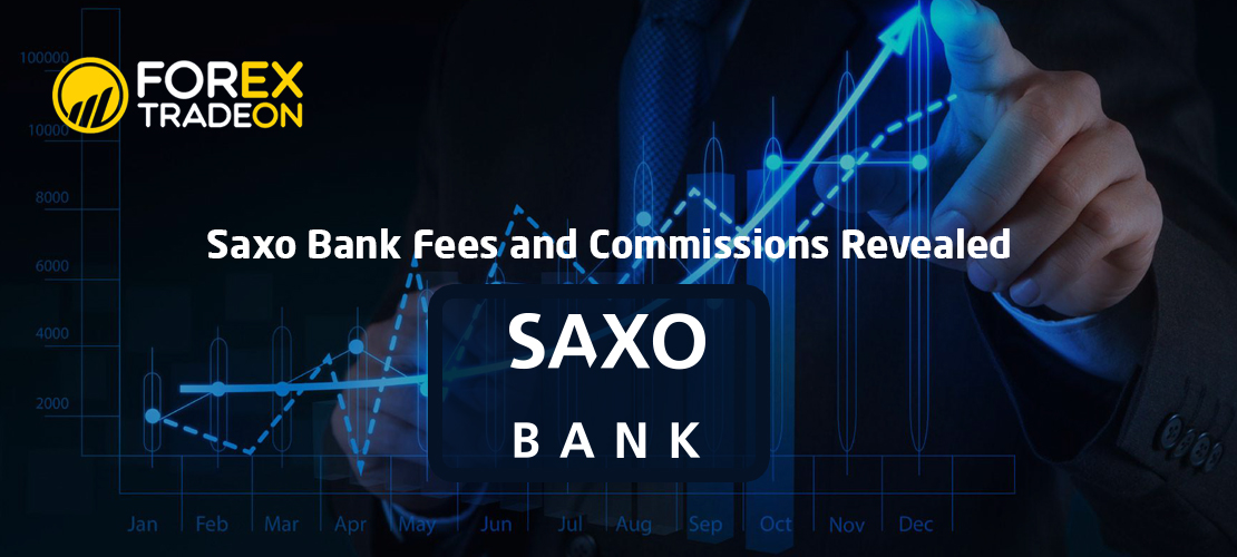 Saxo Bank Fees and Commissions Revealed