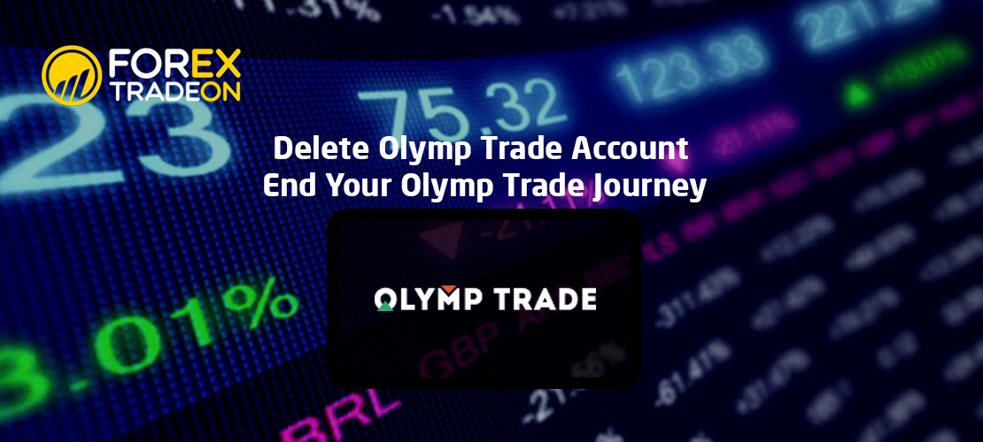 Delete Olymp Trade Account | End Your Olymp Trade Journey