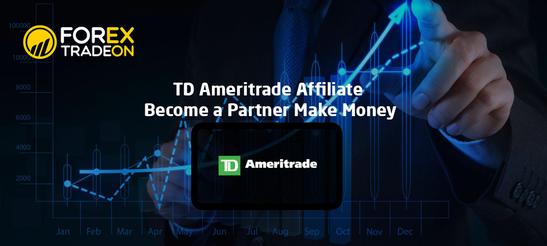 TD Ameritrade Affiliate | Become a Partner Make Money